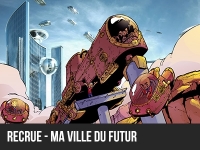 2017 - Machineville - Recrue - Ma ville du futur