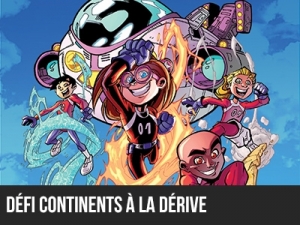 2016 - Le 5e élément : Défi J3 - CONTINENTS À LA DÉRIVE